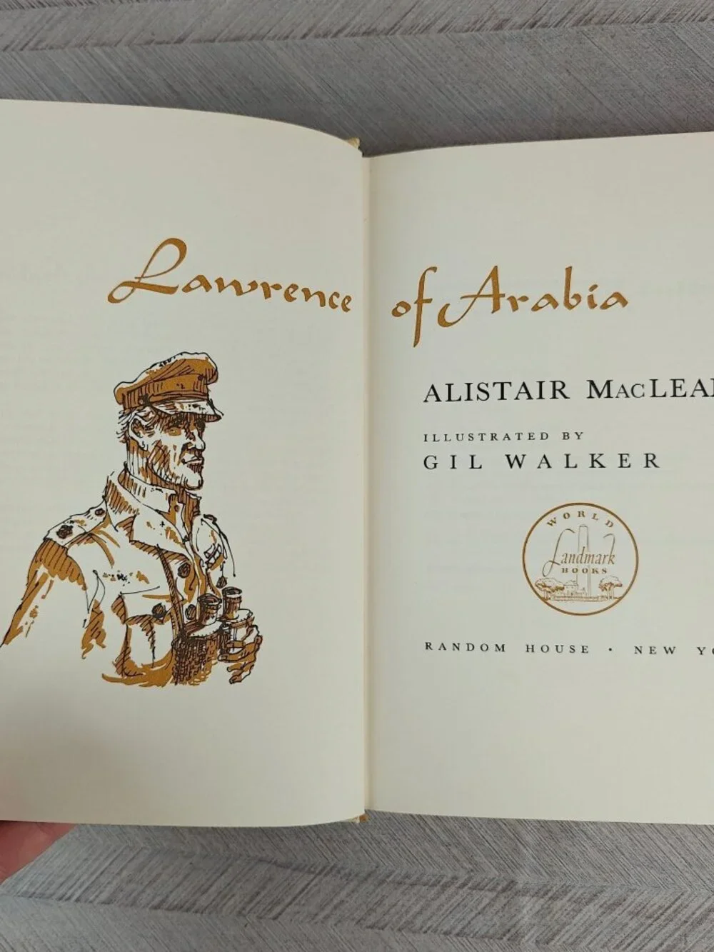 Lawrence Of Arabia Alistair MacLean Hardcover 1962 Illustrated By Gil Walker